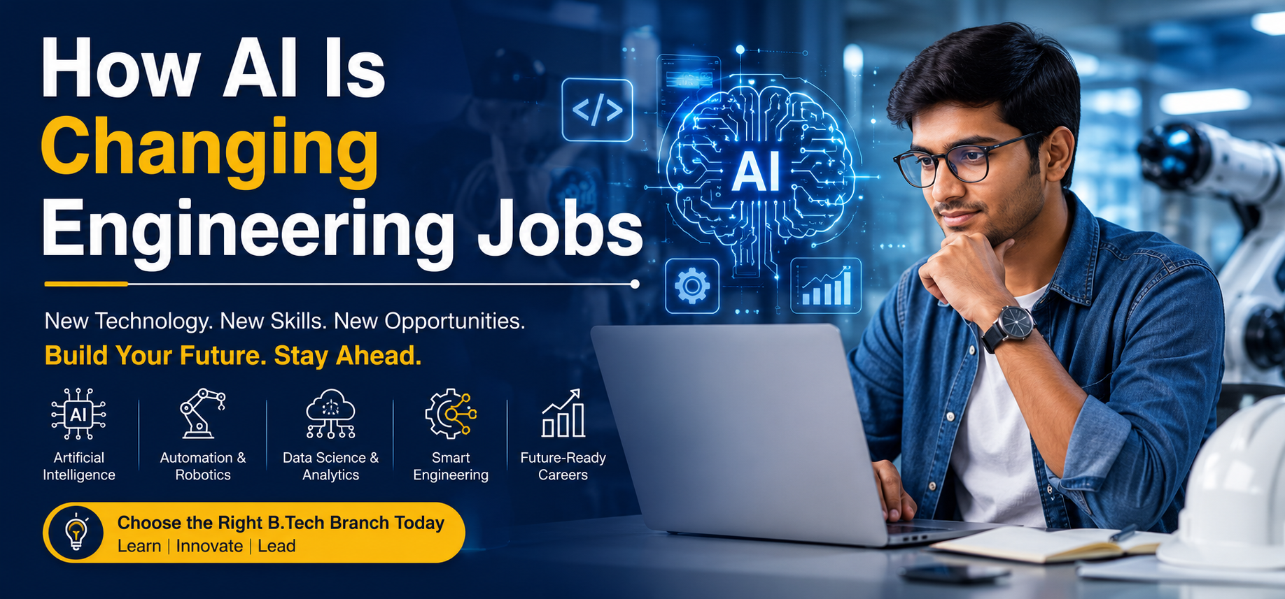 How AI Is Changing Engineering Jobs: Which B.Tech Branch Should You Choose?