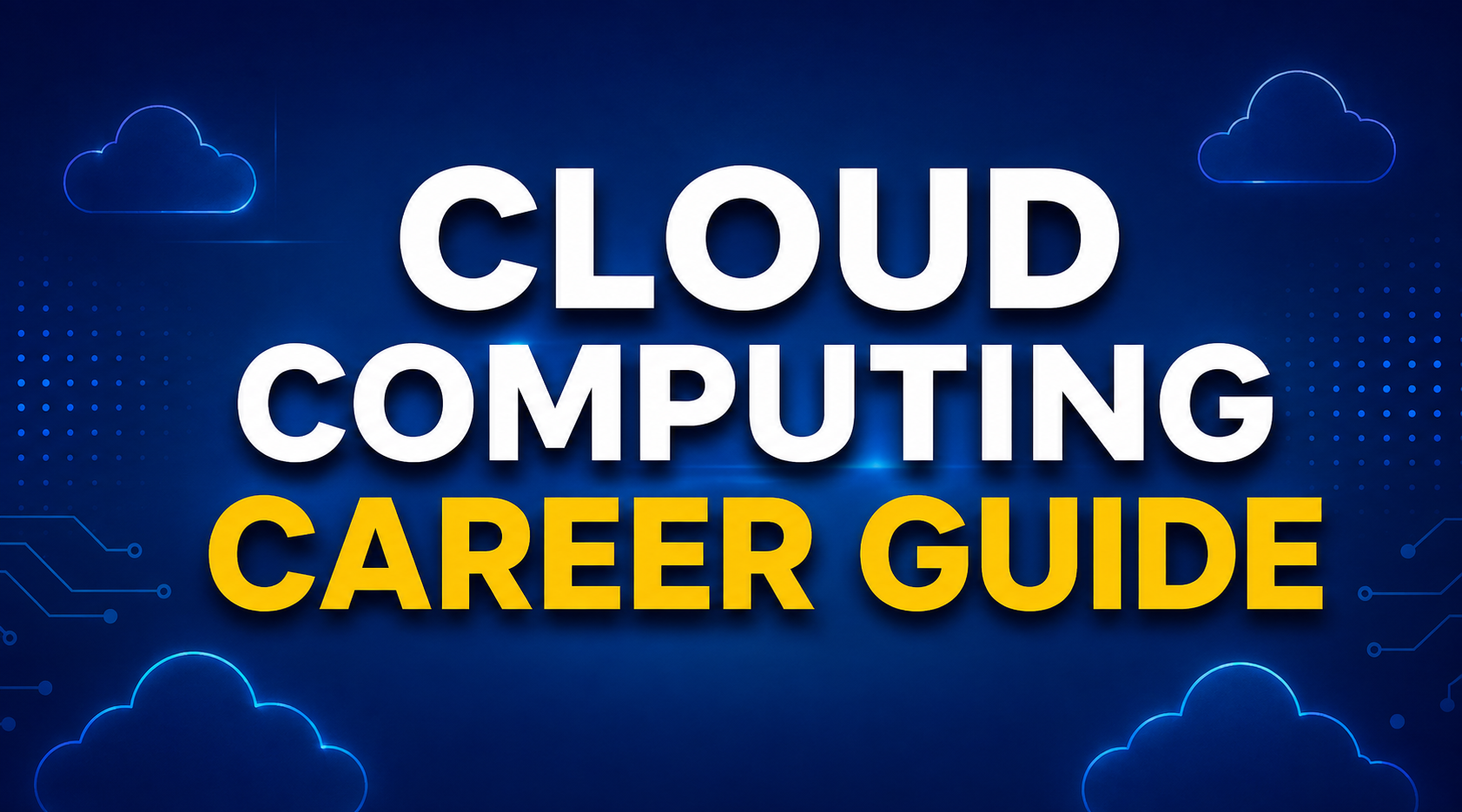 Cloud Computing Career Guide 2026