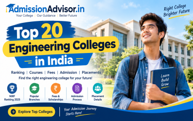 Top 20 Engineering Colleges in India : Ranking, Courses, Admission & How to Choose the Best College